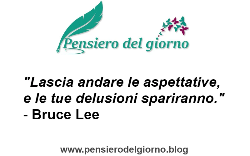 Citazione Lascia andare aspettative Bruce Lee