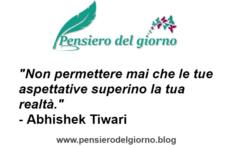 Citazione aspettative realtà Tiwari