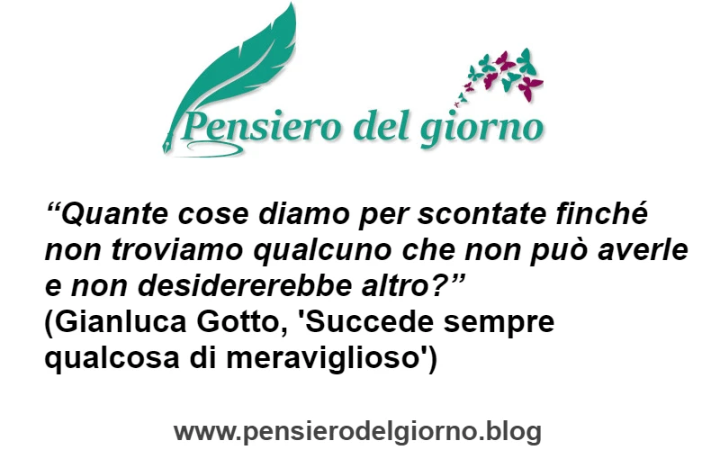 Citazione Quante cose diamo per scontate