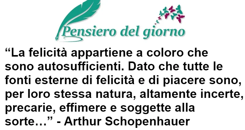 Aforisma La felicità appartiene a chi basta a se stesso