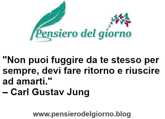 Non puoi fuggire da te stesso per sempre Jung