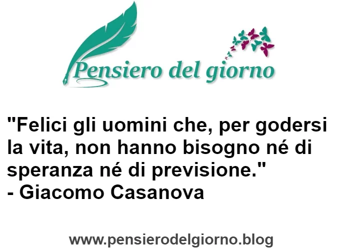 Citazione di Casanova Felici gli uomini