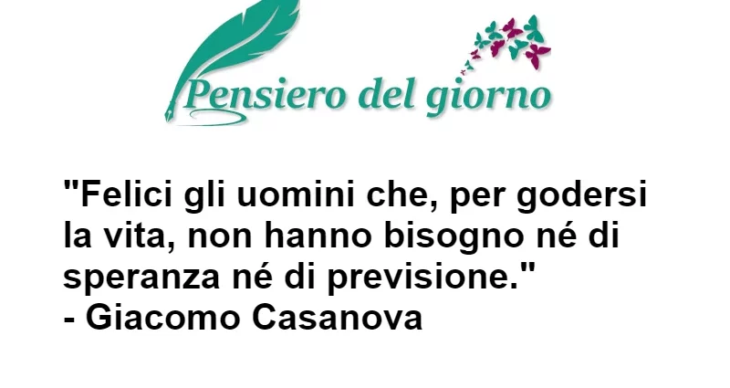 Citazione di Casanova Felici gli uomini