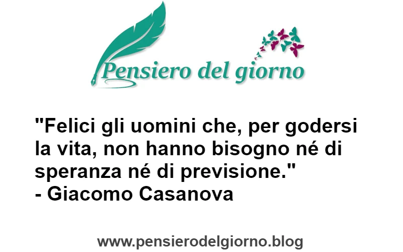 Citazione di Casanova Felici gli uomini