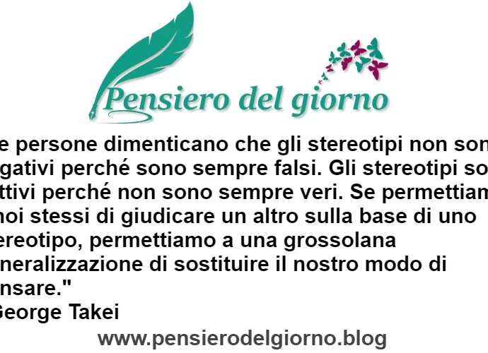 Citazione Persone dimenticano stereoritipi sono falsi Takei