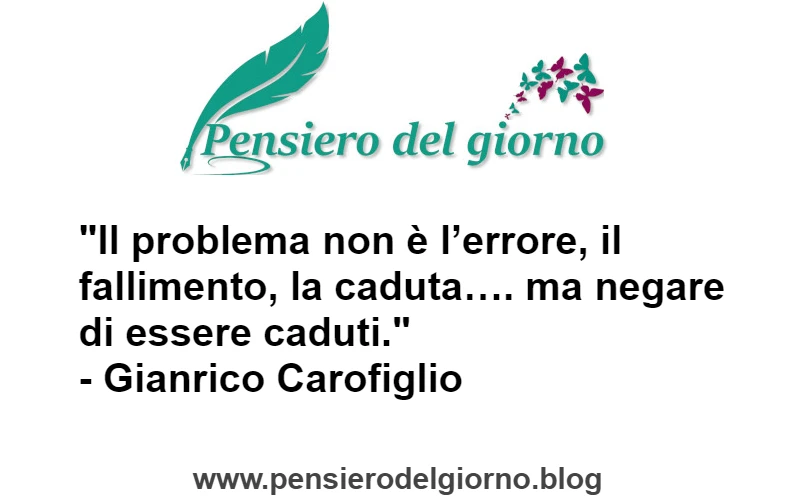 Citazione negare di essere caduti Carofiglio