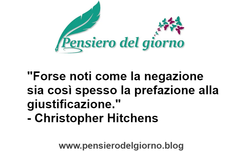 Aforisma negazione è prefazione di giustificazione Hitchens