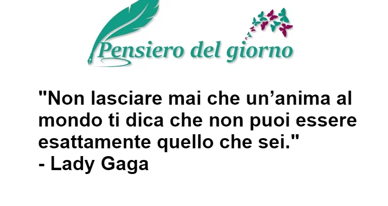 Frase Non lasciare che ti dicano che non puoi essere te stesso