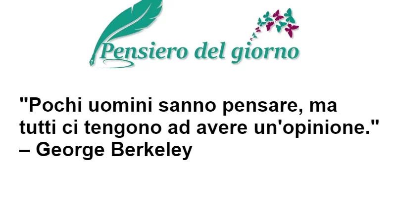 Aforisma Pochi uomini sanno pensare Berkeley