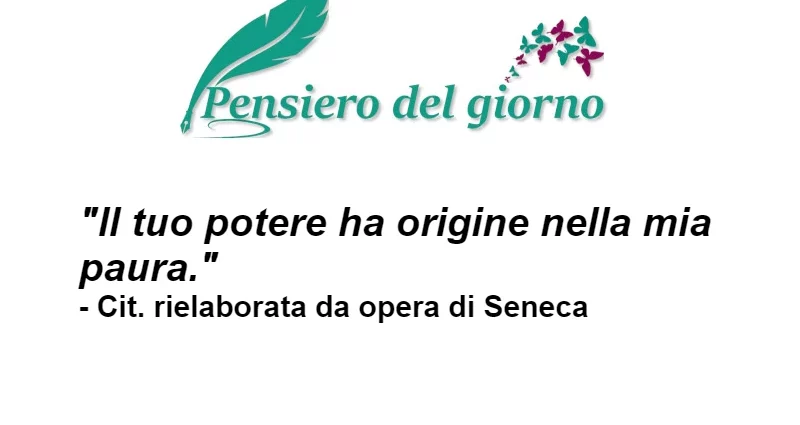 Il tuo potere ha origine nella mia paura citazione