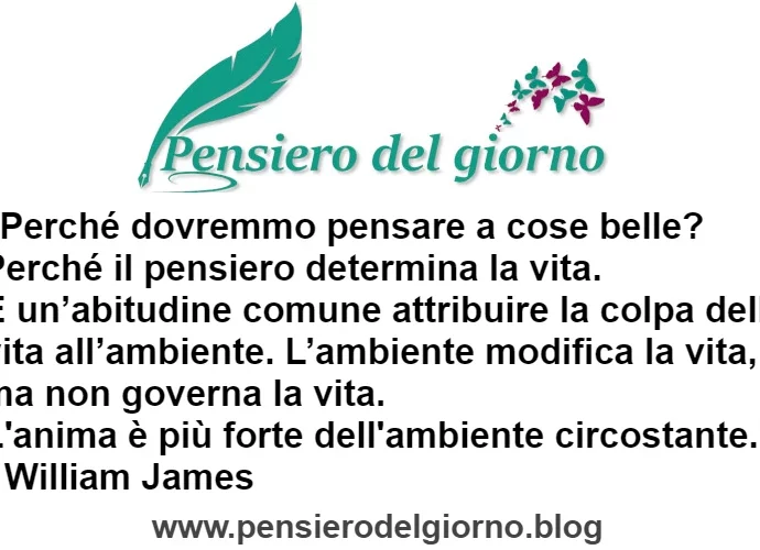 Citazione Perché pensare a cose belle William James