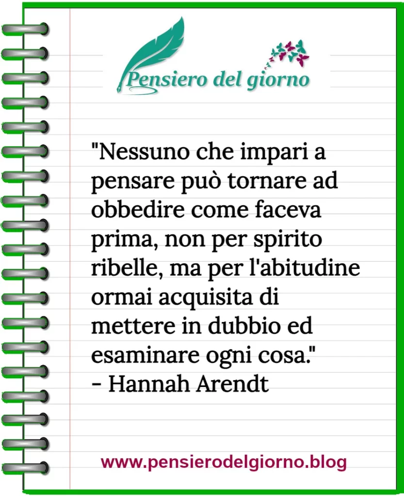 Citazione Nessuno che impari a pensare obbedisce Hannah Arendt