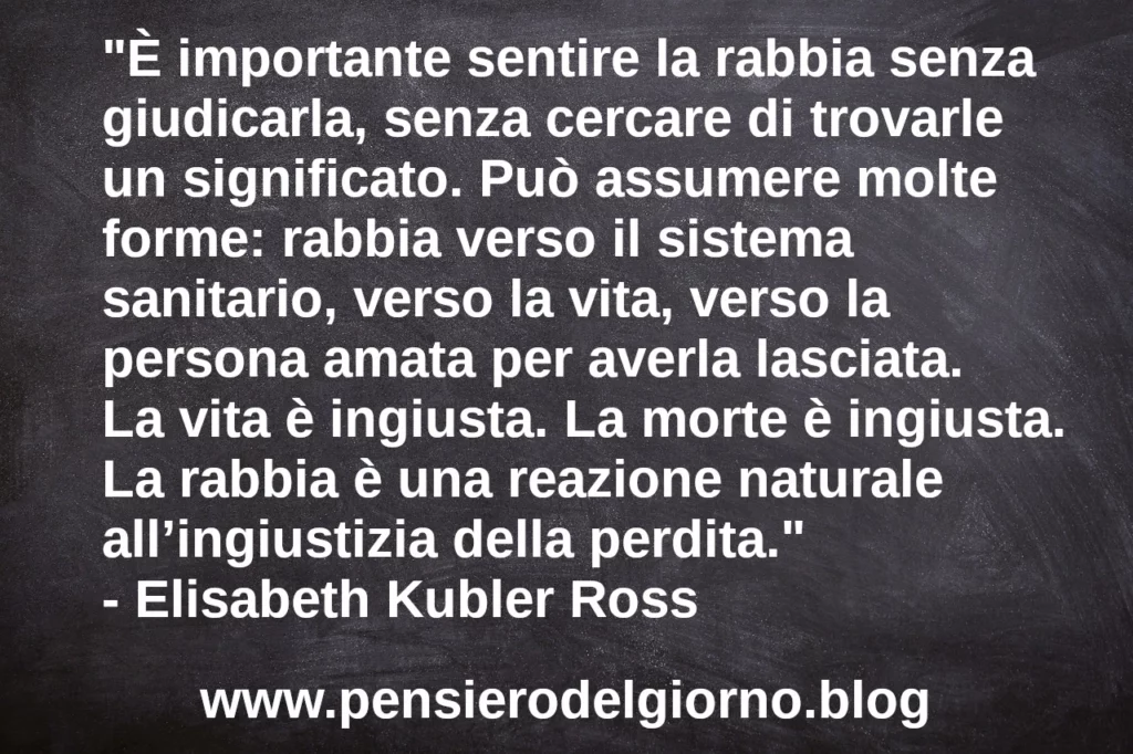 Accettare la rabbia senza giudicarla citazione di Elisabeth Kubler Ross