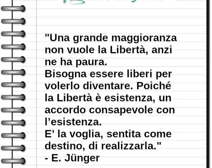 Citazione del giorno sulla paura della libertà Ernst Junger