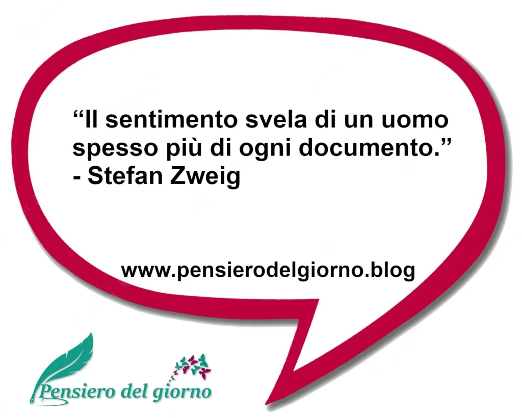 Frase di oggi Il sentimento svela più di un uomo Zweig