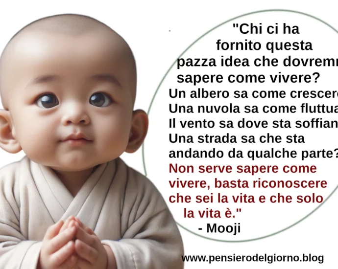 Frase del giorno Nessuno sa come vivere Mooji