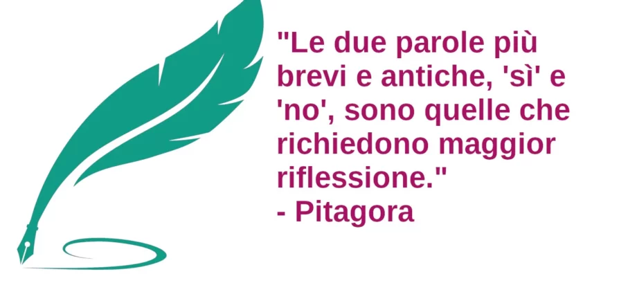 Frase di oggi Le due parole più brevi e antiche si o no Pitagora