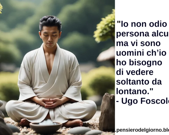 Citazione Io non odio persona alcuna Ugo Foscolo