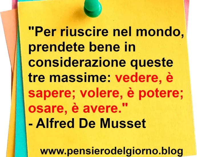 Citazione Per riuscire nel mondo volere è potere De Musset