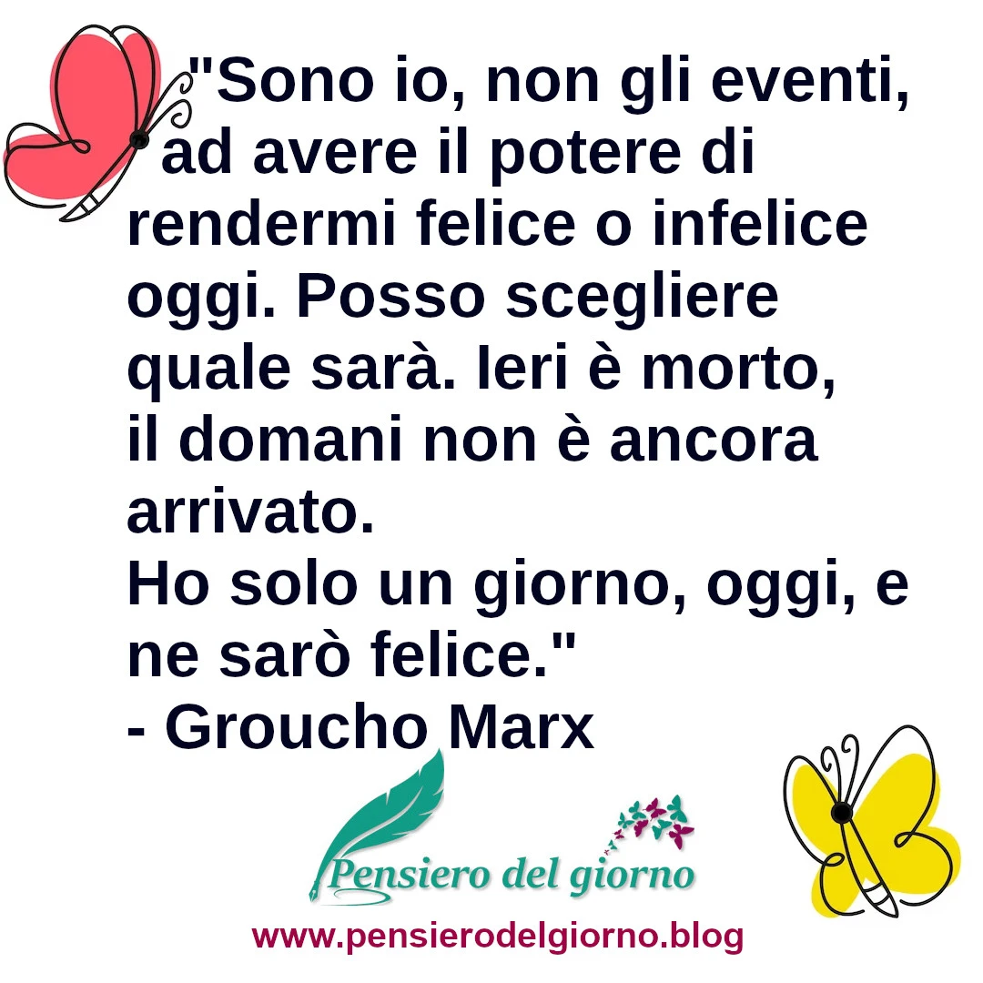 Citazione Sono io ad avere il potere di rendermi felice Groucho