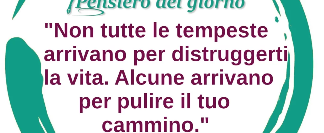 Citazione Non tutte le tempeste arrivano per distruggerti la vita. Seneca