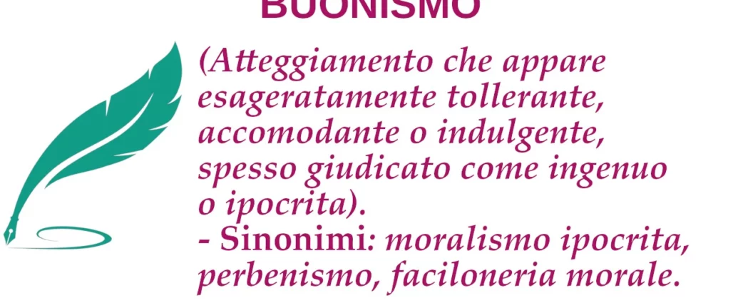 Cosa significa buonismo o buonista?
