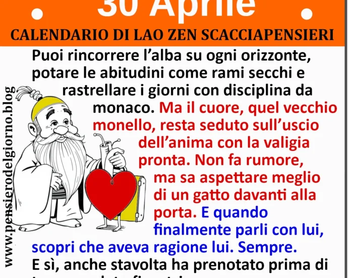 Calendario frasi sagge divertenti del 30 aprile Lao Zen Scacciapensieri