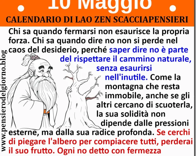 Calendario saggio con frase del giorno del 10 maggio Lao Zen Scacciapensieri