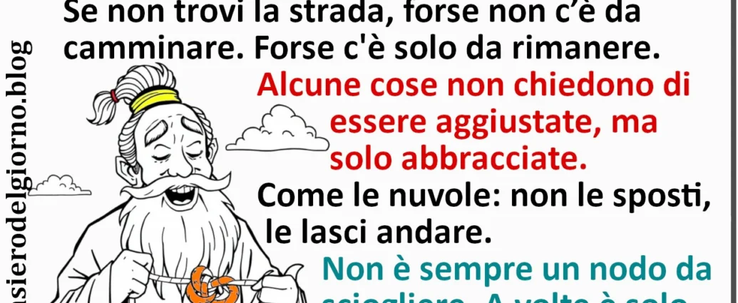 Frase del 15 maggio perle di saggezza Lao Zen Scacciapensieri