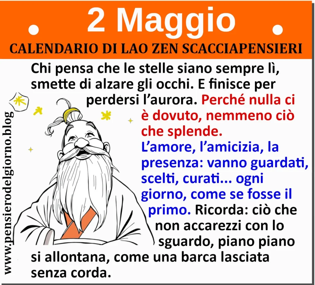 Calendario frasi sagge divertenti del 2 maggio Lao Zen Scacciapensieri