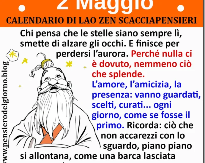 Calendario frasi sagge divertenti del 2 maggio Lao Zen Scacciapensieri