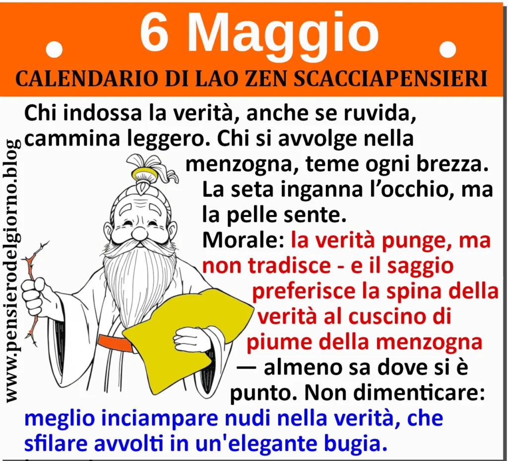 Calendario saggio ironico con frase del 6 maggio Lao Zen Scacciapensieri