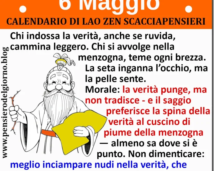 Calendario saggio ironico con frase del 6 maggio Lao Zen Scacciapensieri
