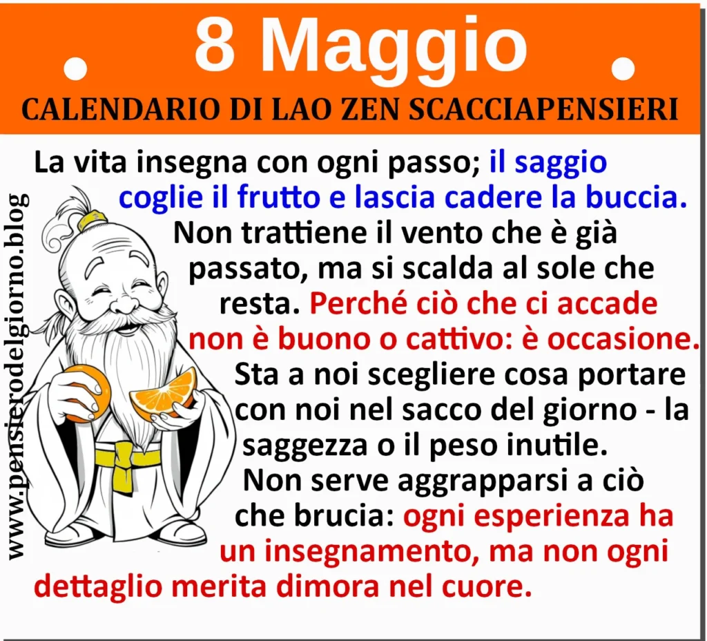 Calendario saggio frase del giorno 8 maggio Lao Zen Scacciapensieri