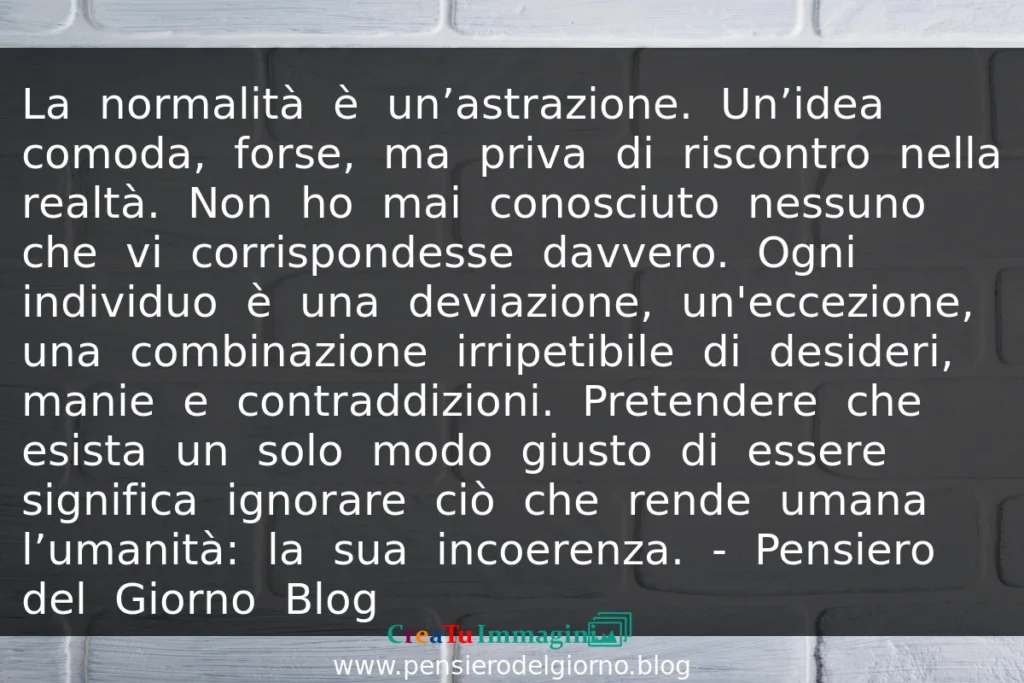 Frase del 27 maggio La normalità è un'astrazione