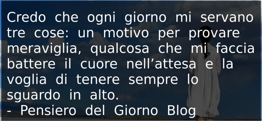 Frase del 29 maggio Tre cose essenziali nella vita ogni giorno