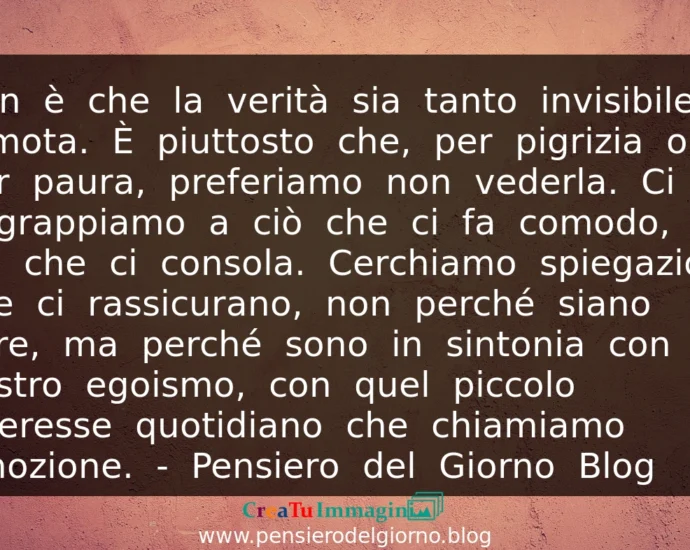Frase del 15 giugno Non è che la verità sia tanto invisibile