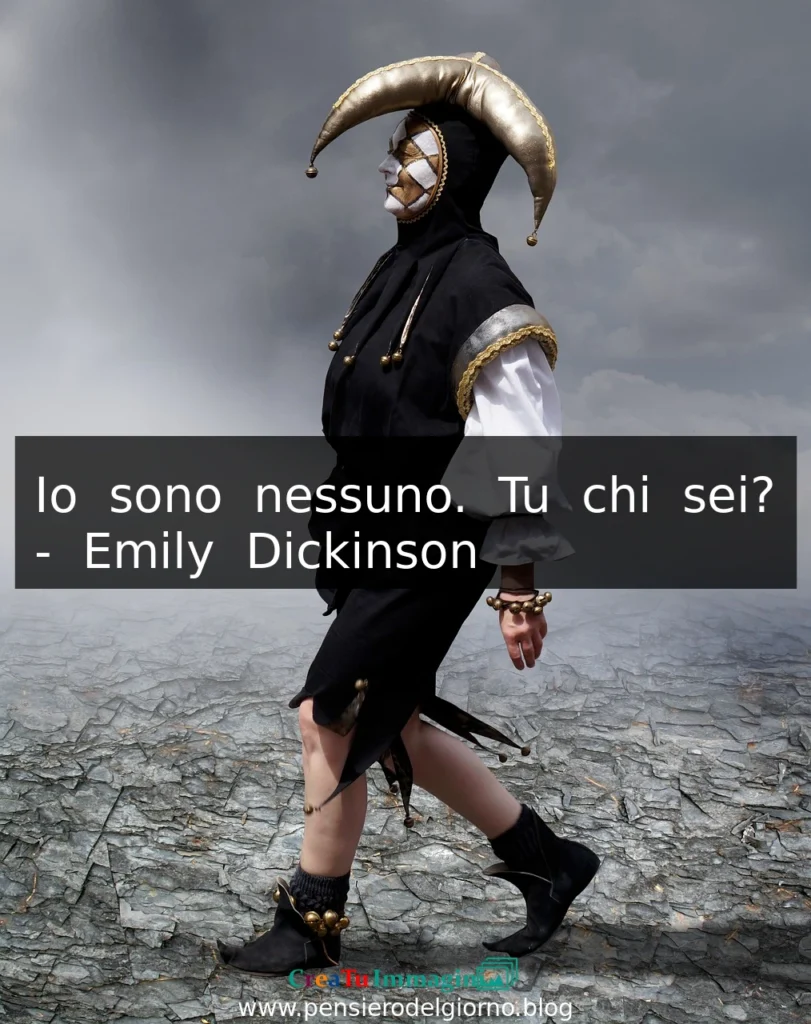 Io sono nessuno. Tu chi sei? Poesia di Emily Dickinson