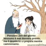 Pensiero del giorno Zen Nessuno è davvero mai pronto