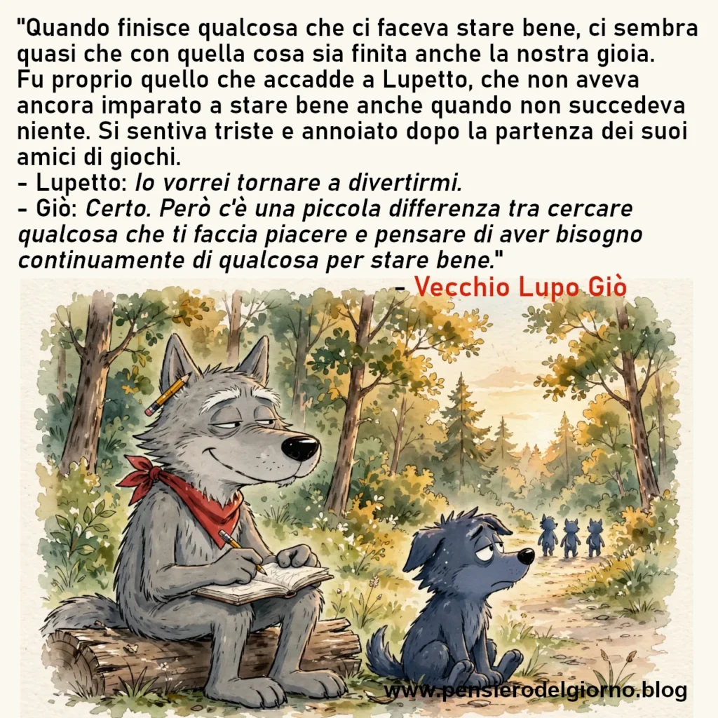 Riflessione del giorno Vecchio Lupo Giò e la tristezza per le cose finite