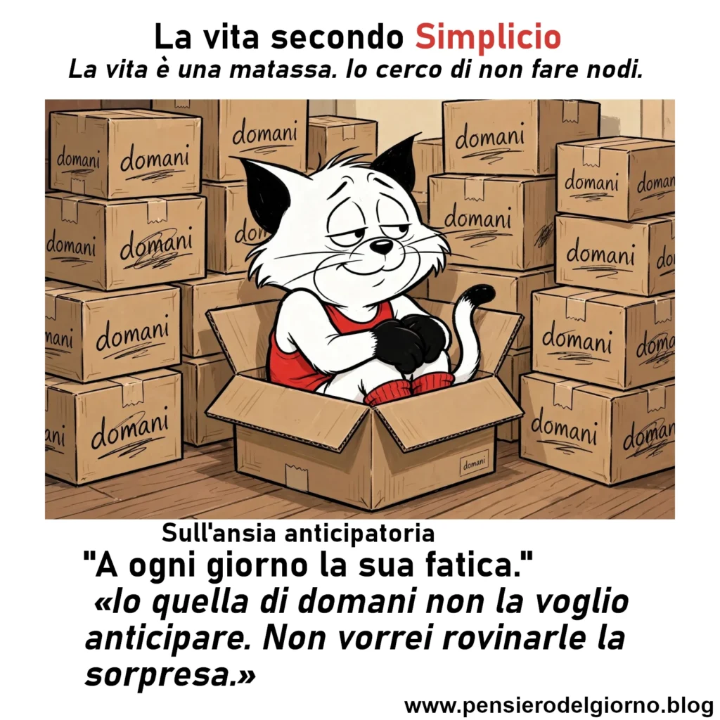 La riflessione del giorno di Simplicio sull'ansia anticipatoria