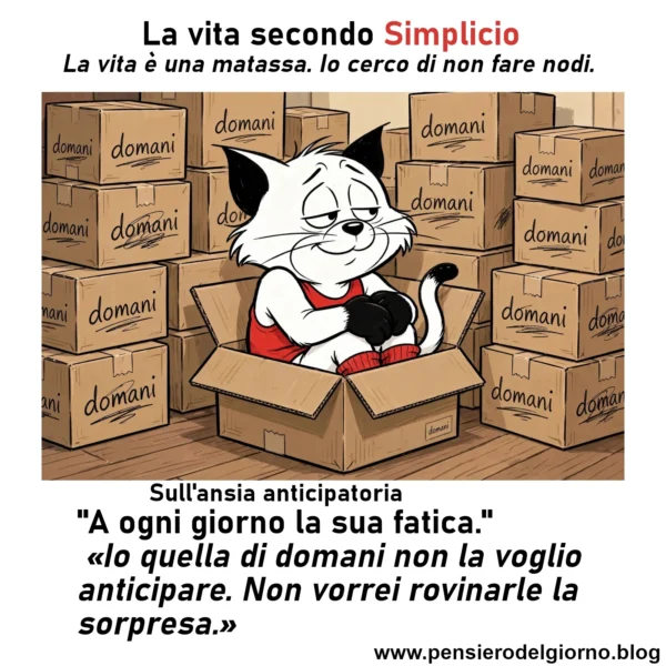La riflessione del giorno di Simplicio sull'ansia anticipatoria