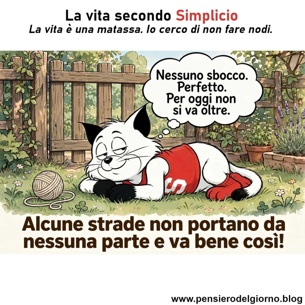 Riflessione del giorno secondo Simplicio: Alcune strade non portano da nessuna parte